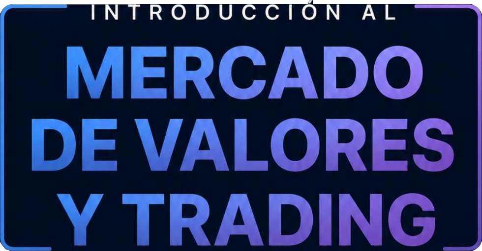 Introducción al mercado de valores y trading